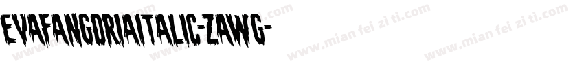 EvaFangoriaItalic-zaWG字体转换