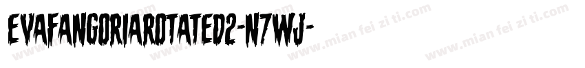 EvaFangoriaRotated2-n7wJ字体转换