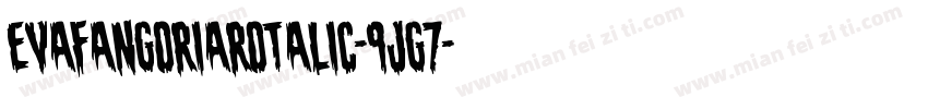 EvaFangoriaRotalic-9jg7字体转换