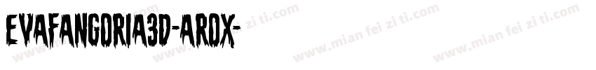 EvaFangoria3D-ArOx字体转换