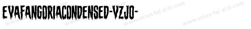 EvaFangoriaCondensed-VZj0字体转换