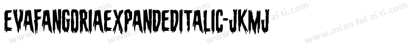 EvaFangoriaExpandedItalic-jKMj字体转换