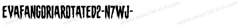 EvaFangoriaRotated2-n7wJ字体转换