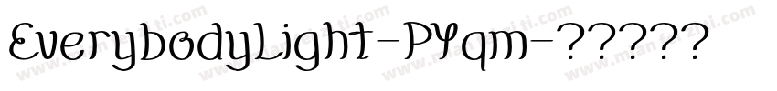 EverybodyLight-PYqm字体转换
