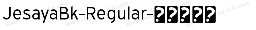 JesayaBk-Regular字体转换