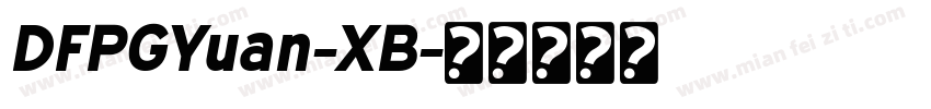 DFPGYuan-XB字体转换