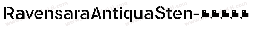 RavensaraAntiquaSten字体转换