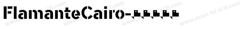 FlamanteCairo字体转换