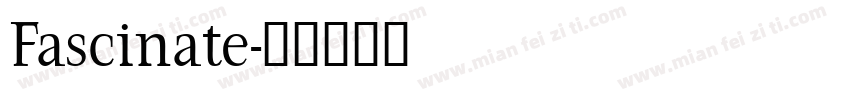 Fascinate字体转换