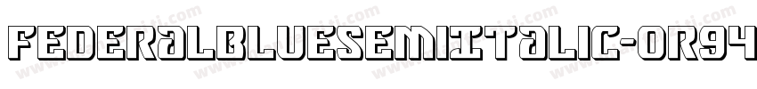 FederalBlueSemiItalic-OR94字体转换