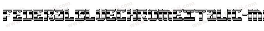 FederalBlueChromeItalic-mAma字体转换