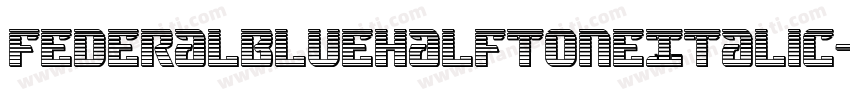 FederalBlueHalftoneItalic-0wrR字体转换