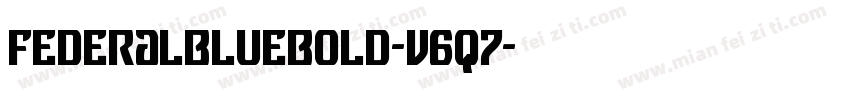 FederalBlueBold-v6q7字体转换