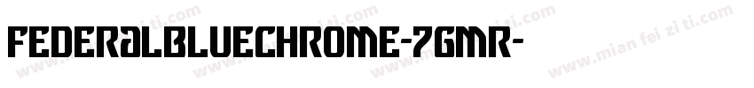 FederalBlueChrome-7gmR字体转换