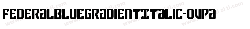 FederalBlueGradientItalic-oVPa字体转换