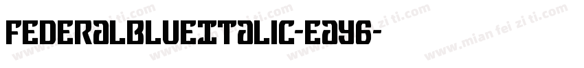 FederalBlueItalic-eaY6字体转换
