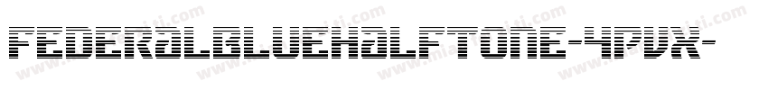 FederalBlueHalftone-4Pvx字体转换
