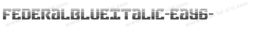 FederalBlueItalic-eaY6字体转换