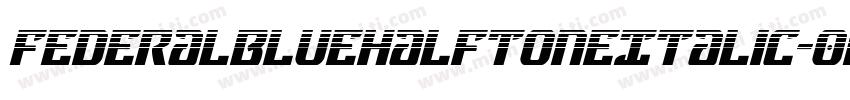 FederalBlueHalftoneItalic-0wrR字体转换
