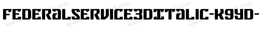 FederalService3DItalic-K9yD字体转换