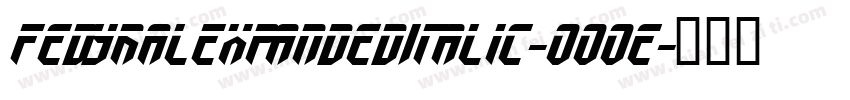 FedyralExpandedItalic-O0Oe字体转换