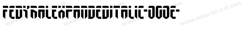 FedyralExpandedItalic-O0Oe字体转换