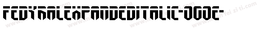FedyralExpandedItalic-O0Oe字体转换
