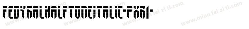 FedyralHalftoneItalic-pXR1字体转换