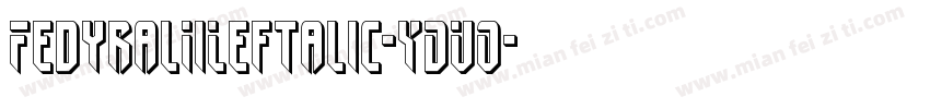 FedyralIiLeftalic-YDVO字体转换