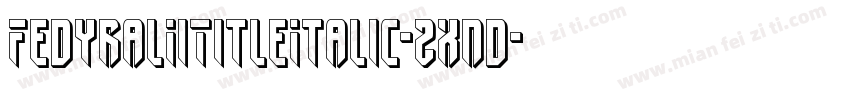 FedyralIiTitleItalic-2xnd字体转换