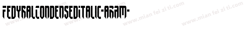 FedyralCondensedItalic-aRAm字体转换