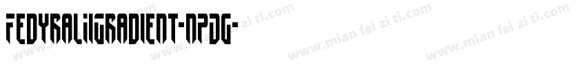 FedyralIiGradient-nPDg字体转换