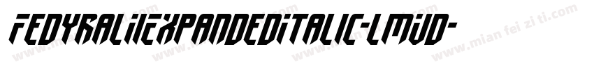 FedyralIiExpandedItalic-lmVd字体转换