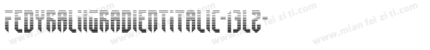 FedyralIiGradientItalic-13l2字体转换