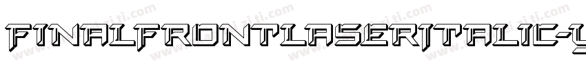 FinalFrontLaserItalic-YZPq字体转换