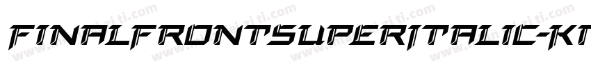 FinalFrontSuperItalic-KmZW字体转换