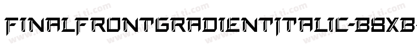 FinalFrontGradientItalic-B8XB字体转换