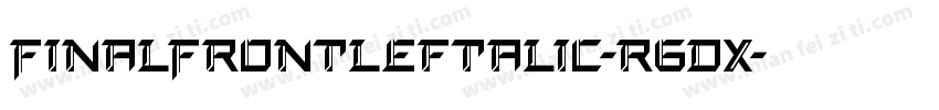 FinalFrontLeftalic-r6Dx字体转换