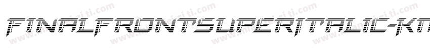 FinalFrontSuperItalic-KmZW字体转换