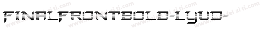 FinalFrontBold-lyVD字体转换