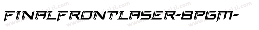 FinalFrontLaser-8pgM字体转换