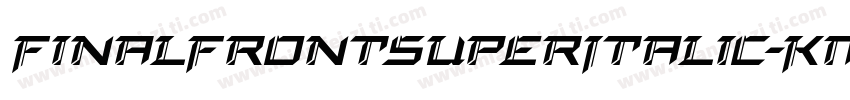 FinalFrontSuperItalic-KmZW字体转换