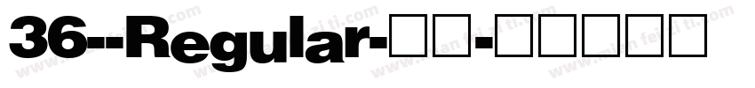 36--Regular-常规字体转换