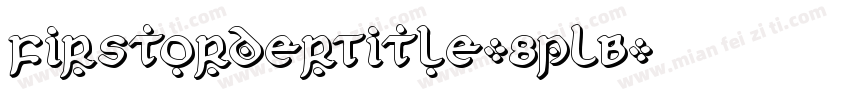 FirstOrderTitle-8pLB字体转换