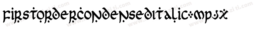 FirstOrderCondensedItalic-MPJx字体转换