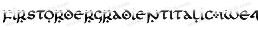 FirstOrderGradientItalic-1WE4字体转换