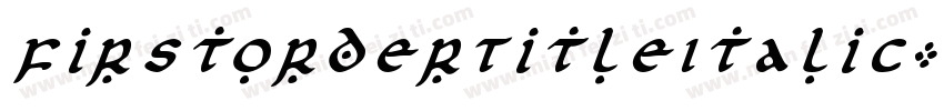 FirstOrderTitleItalic-YZJ8字体转换
