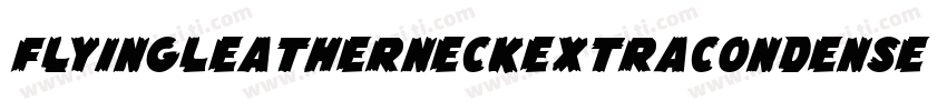 FlyingLeatherneckExtraCondensed-edw3字体转换