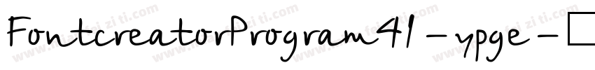 FontcreatorProgram41-ypge字体转换