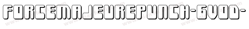 ForceMajeurePunch-6VoD字体转换